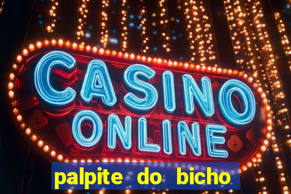 palpite do bicho deu no poste